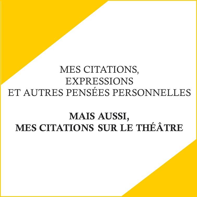 Citations theatre stef russeil 1