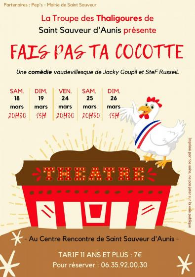 Fais pas ta cocotte pièce de théâtre de Stef RusseiL et Jacky Goupil, affiche des Thaligoures