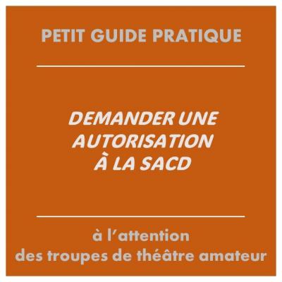 La demande d'autorisation SACD