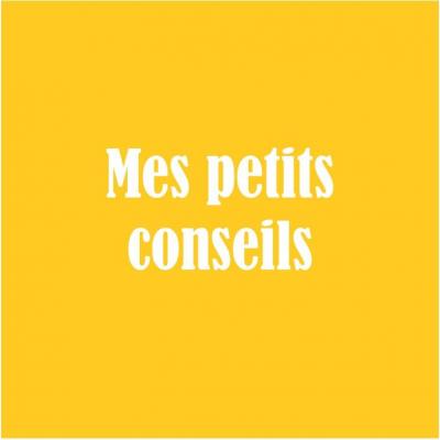 Mes petits conseils Théâtre