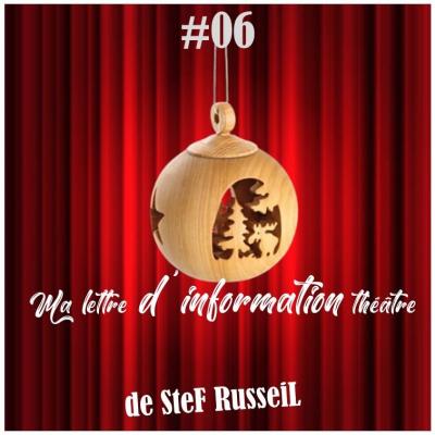 Ma lettre d information theatre stef russeil