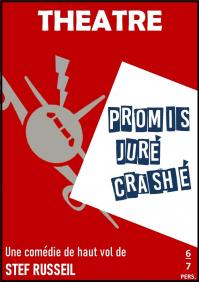 Promis-jure-crashe-comedie-theatre-stef-russeil