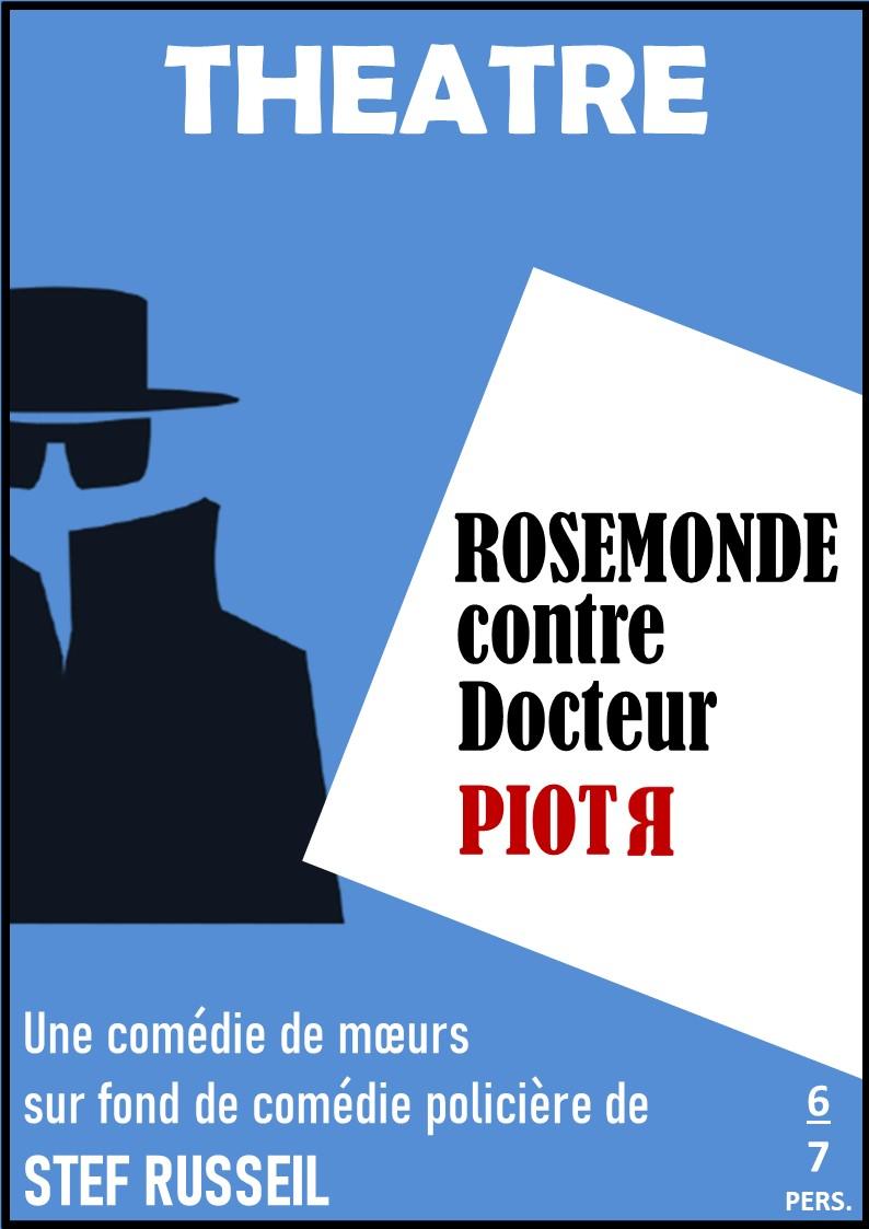 Rosemonde contre Docteur Piotr texte de théâtre de SteF Russeil