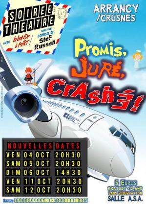 Affiche de la pièce de théâtre Promis juré crashé de SteF  RusseiL par la troupe de la Bande à Part d'Arrancy sur Crusnes