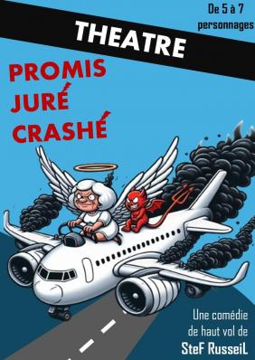 Promis jure crashé pièce de théâtre Stef RusseiL