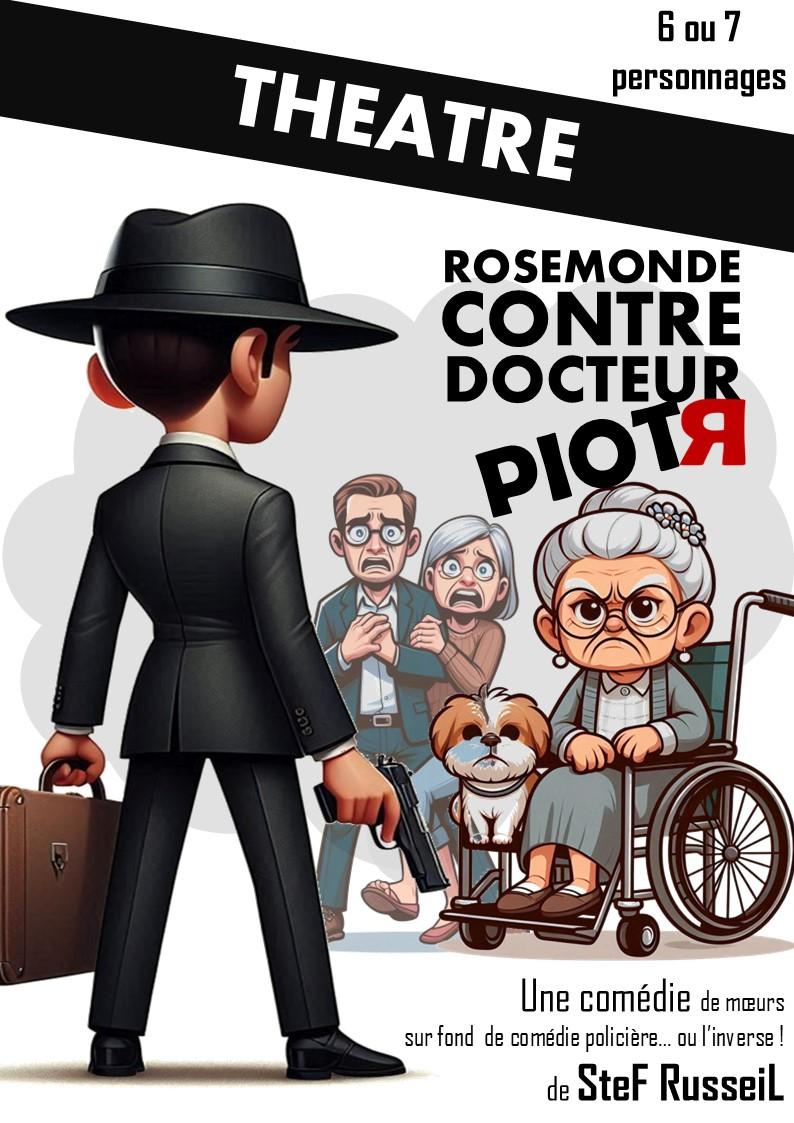Rosemonde contre docteur Piotr pièce de théâtre de SteF RusseiL